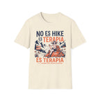 No Es Hike Es Terapia  T-Shirt