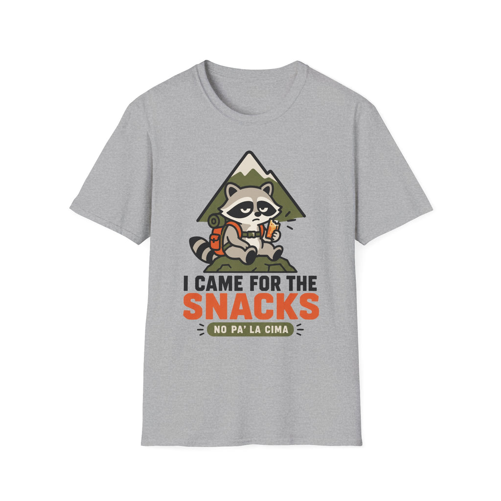 I Came For The Snacks No Pa'la Cima T-Shirt