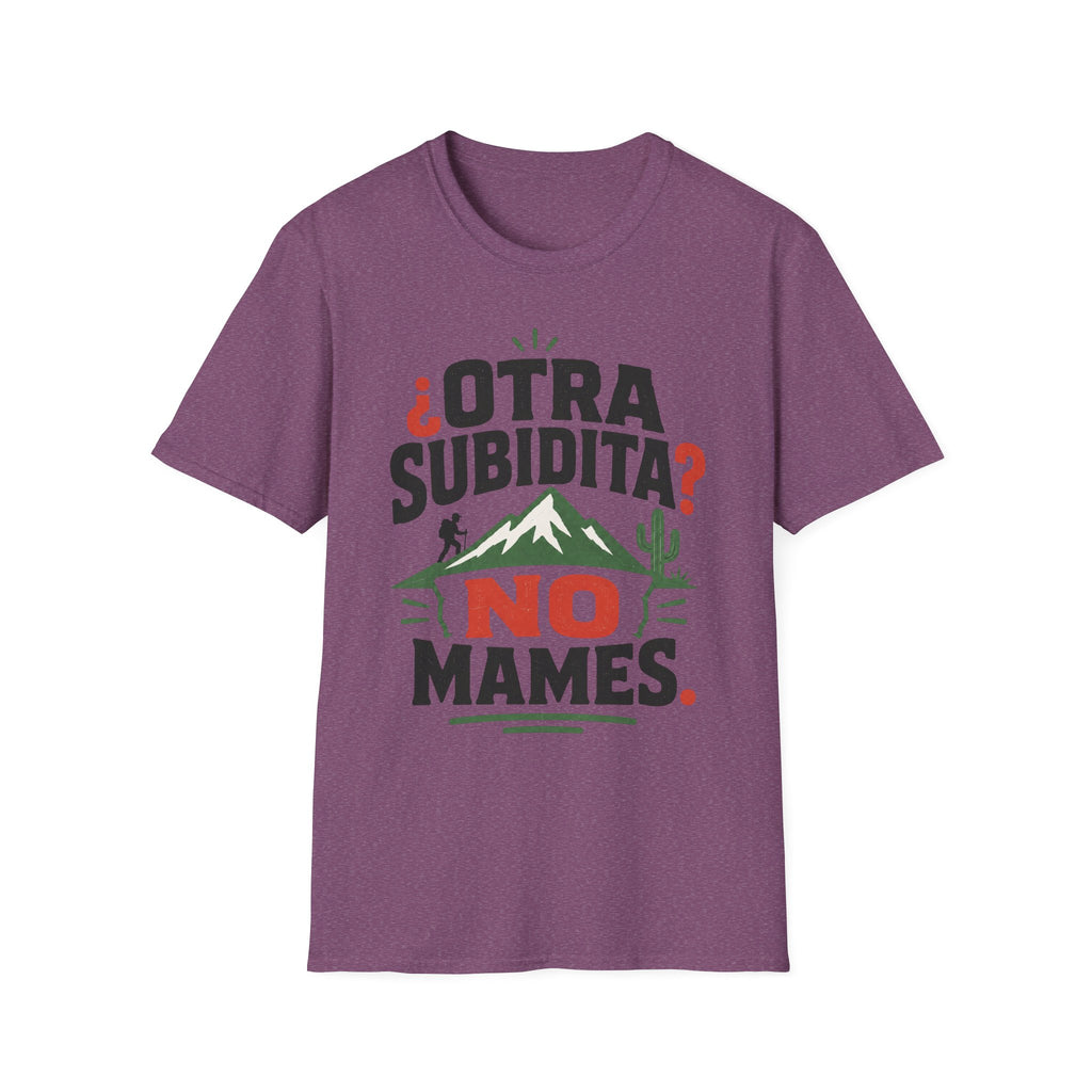 Otra Subidita No Mames T-Shirt