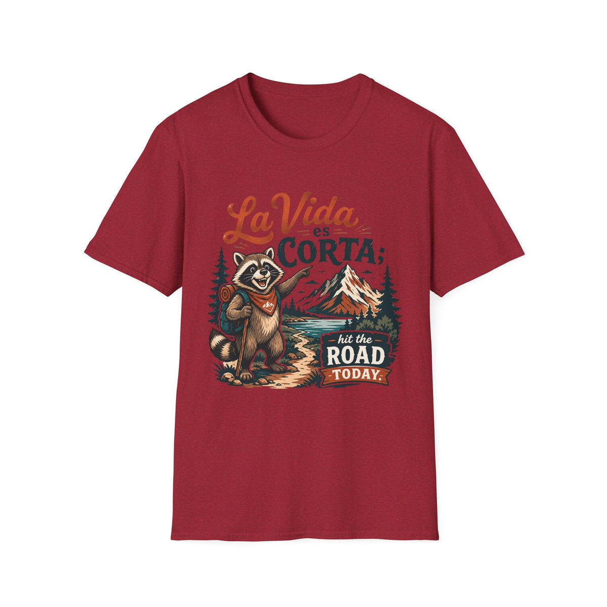 La Vida Es Corta Hit The Road T-Shirt
