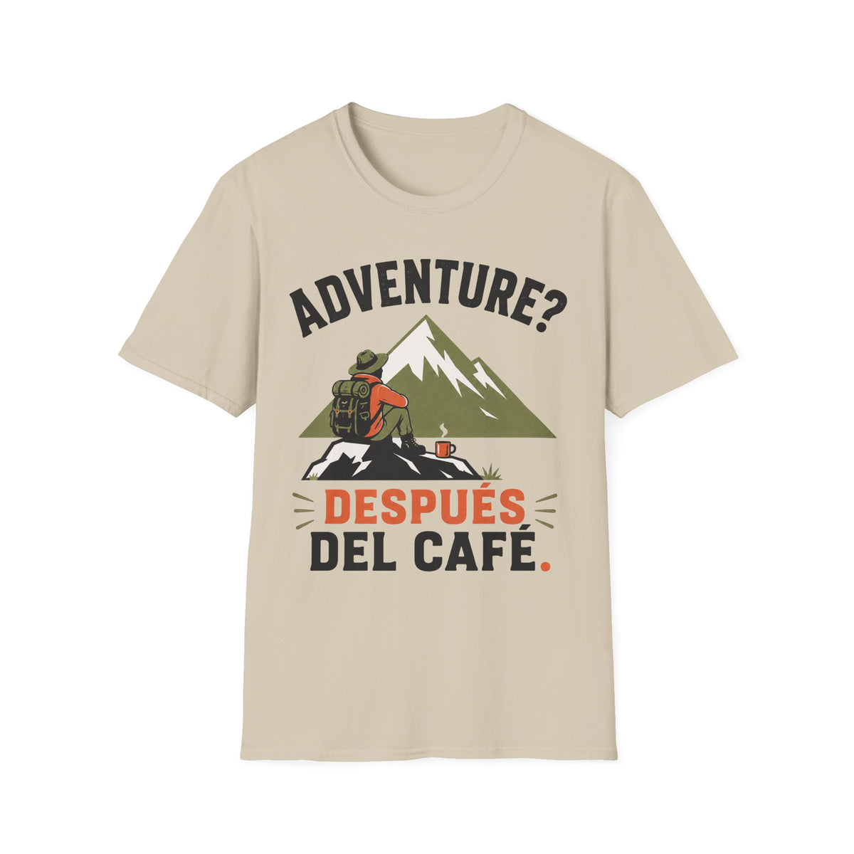 Adventure? Despues Del Cafe T-Shirt