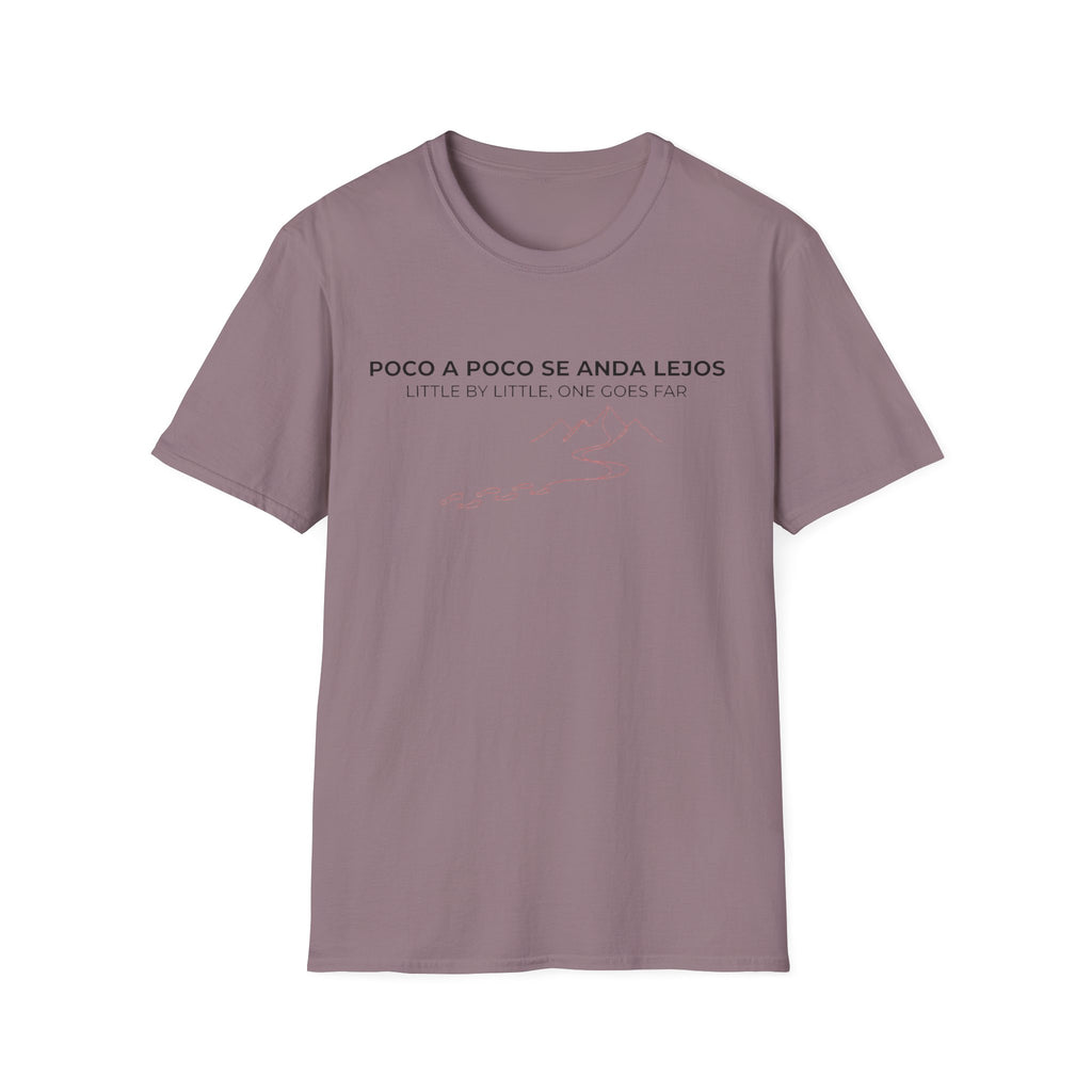 Poco a Poco Se Anda Lejos T-Shirt