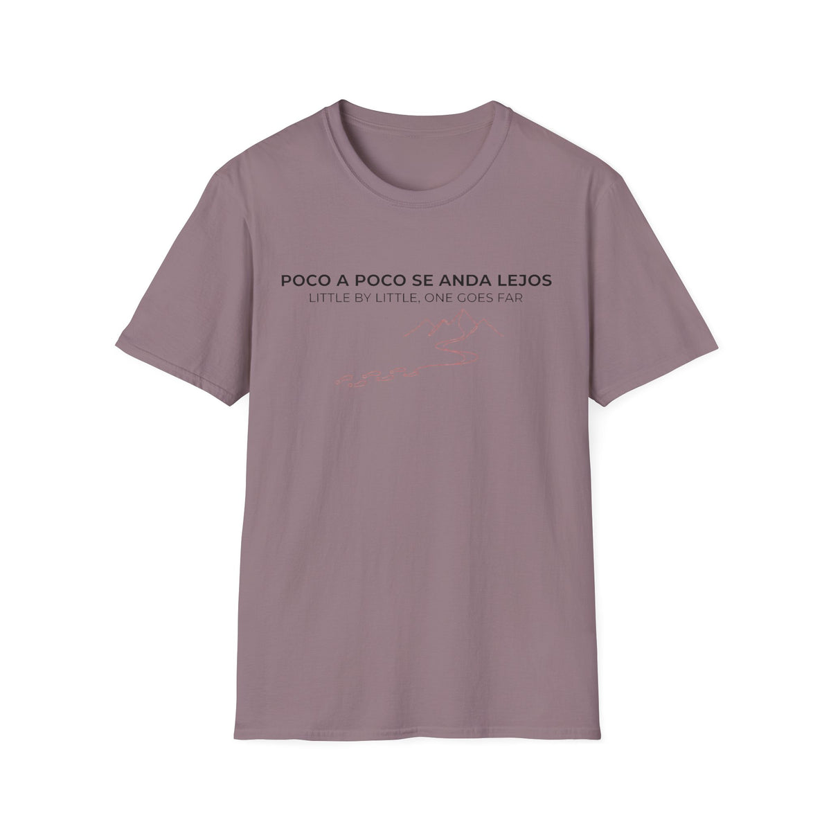 Poco a Poco Se Anda Lejos T-Shirt