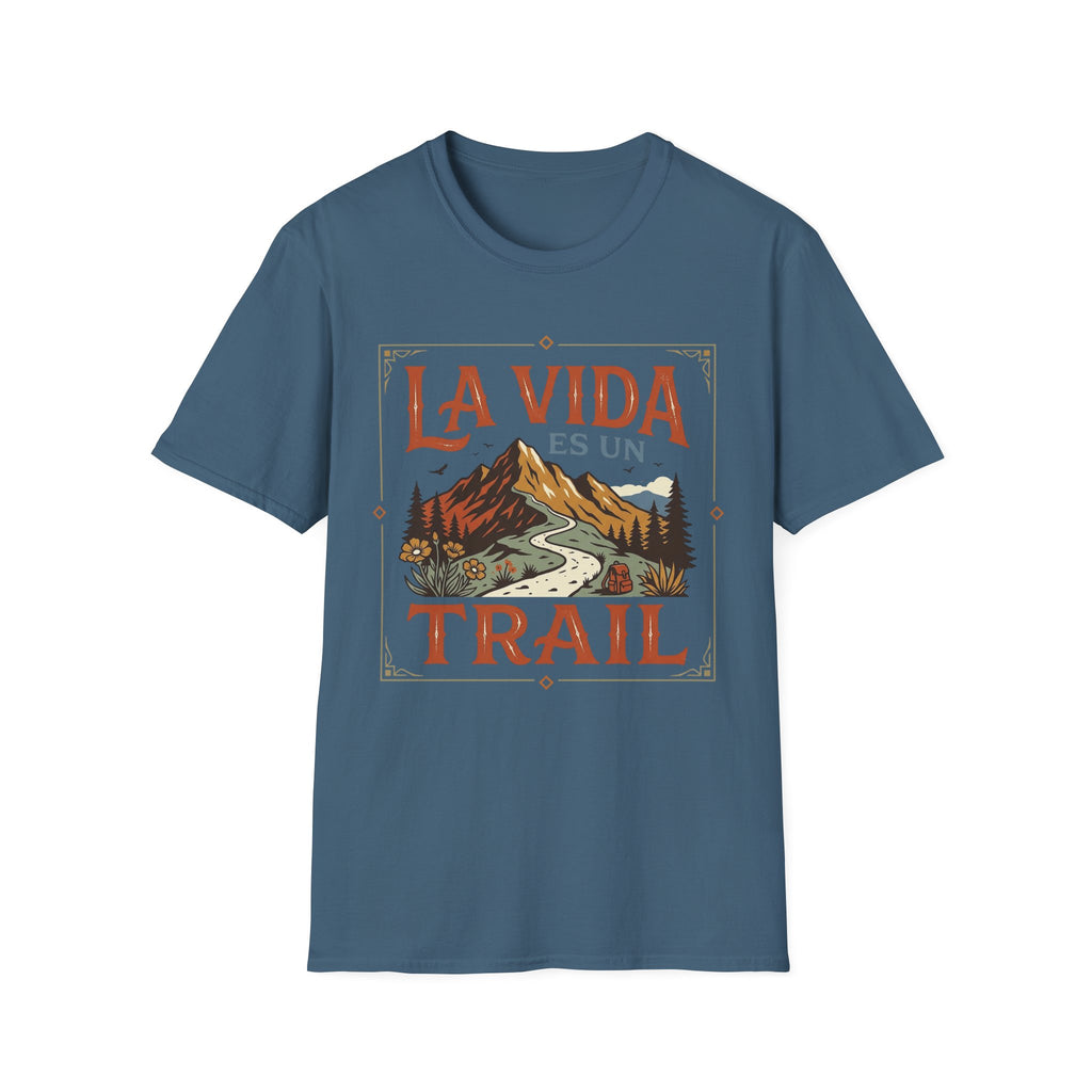 La Vida Es Un Trail  T-Shirt