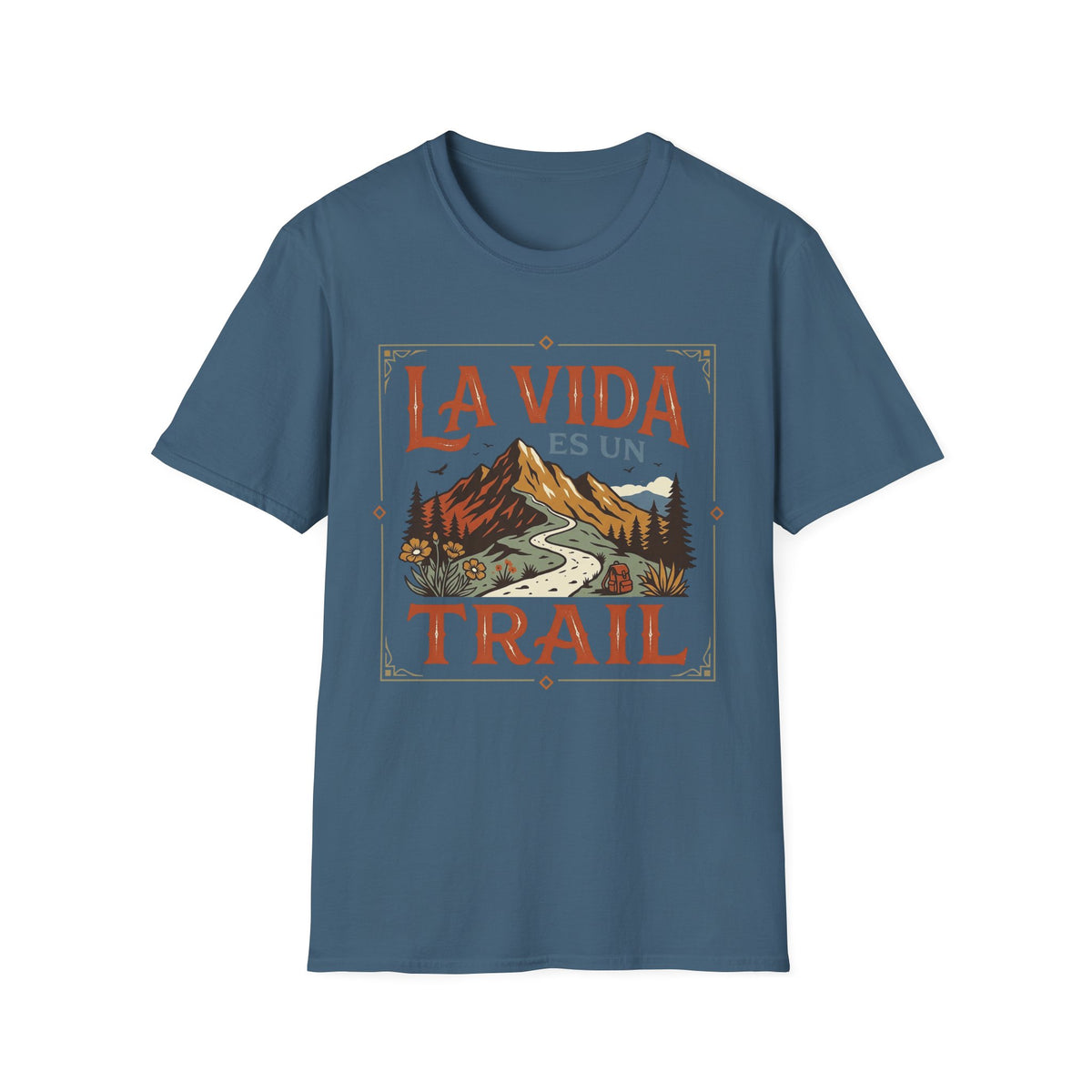 La Vida Es Un Trail  T-Shirt