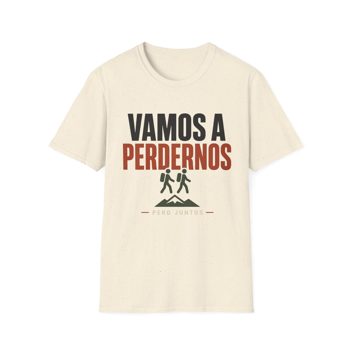 Vamos A Perdernos Pero Juntos T-Shirt