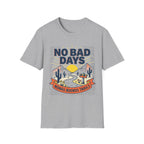 No Bad Days  T-Shirt