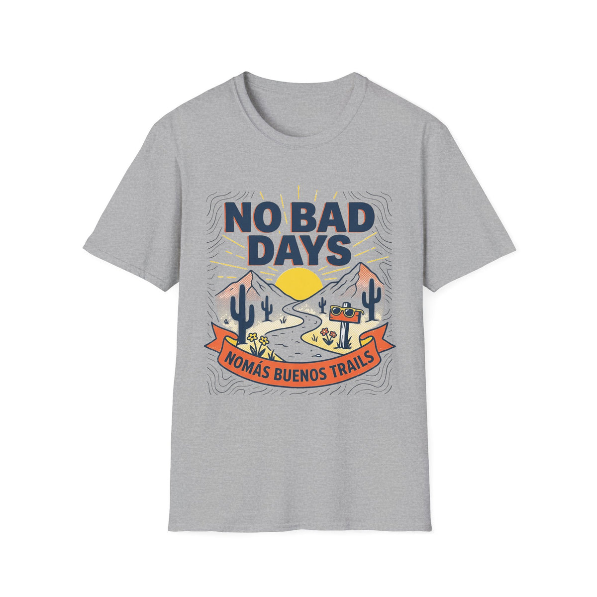 No Bad Days  T-Shirt