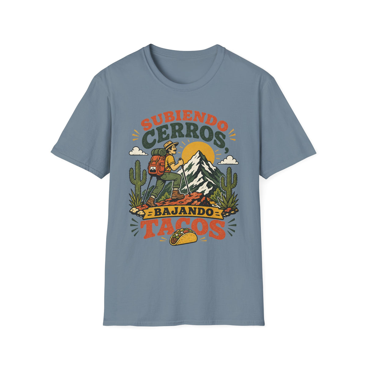 Subiendo Cerros Bajando Tacos T-Shirt
