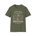 Life Is Short Caminando Hacia La Montaña Hoy  T-Shirt
