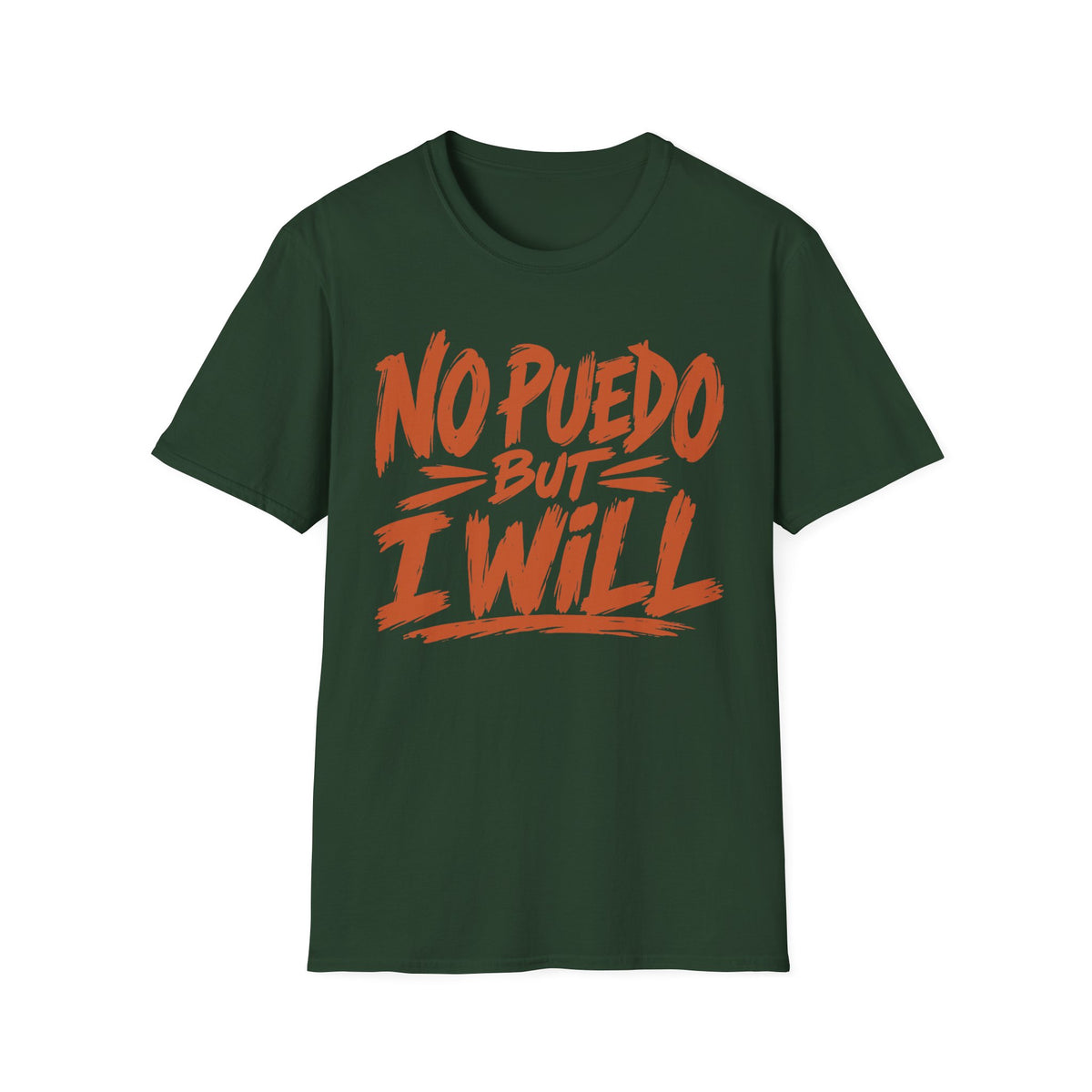 No Puedo But I Will  T-Shirt