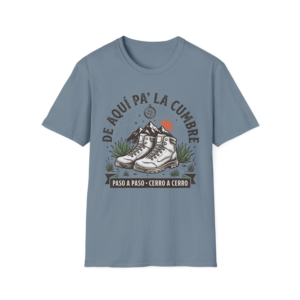 De Aqui Pa'La Cumbre T-Shirt