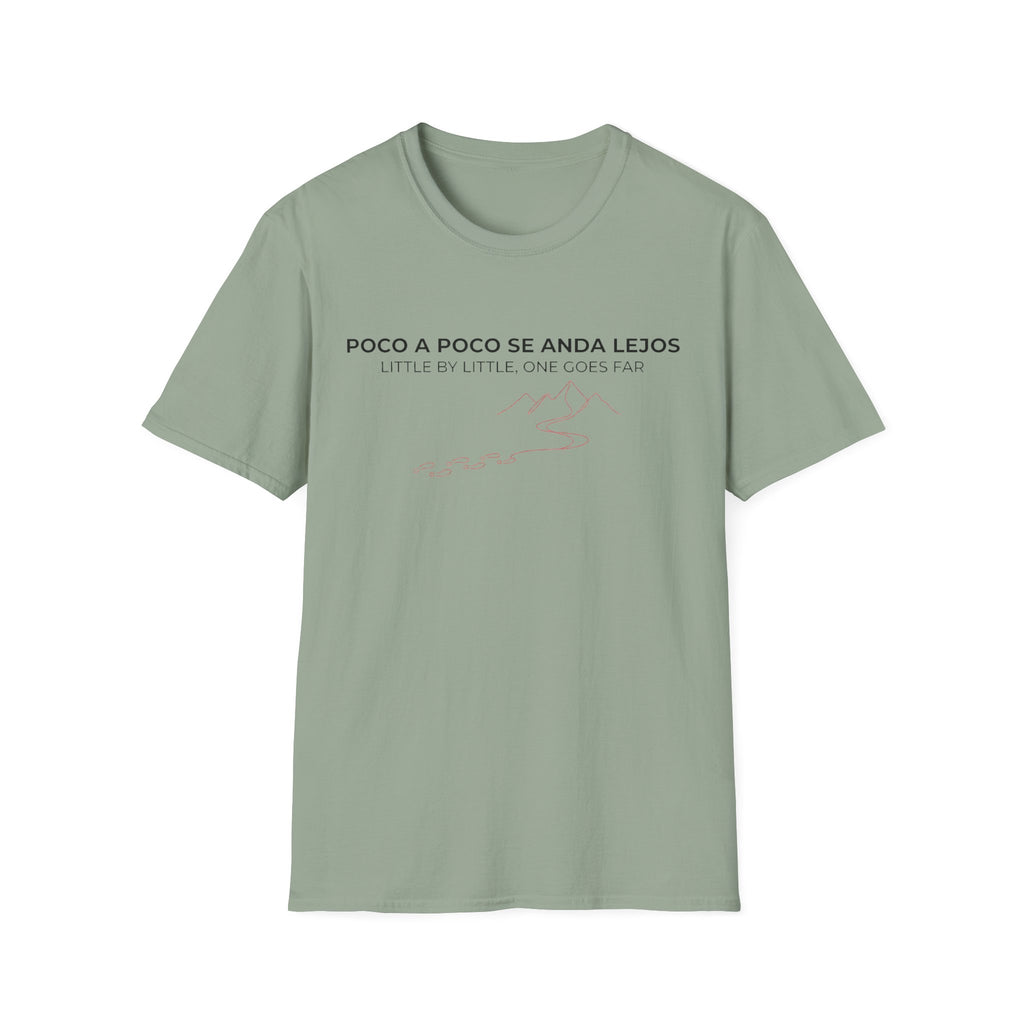 Poco a Poco Se Anda Lejos T-Shirt