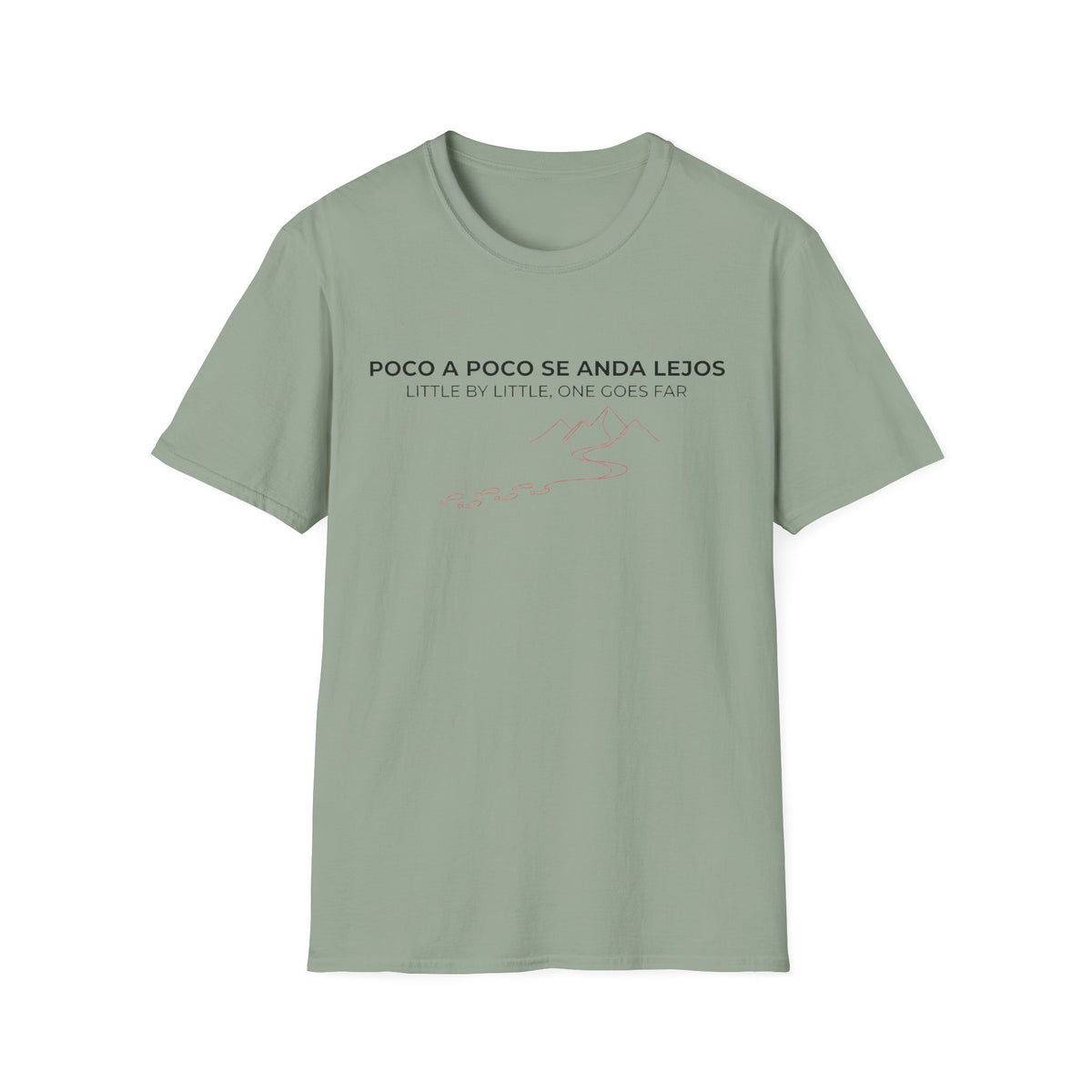 Poco a Poco Se Anda Lejos T-Shirt