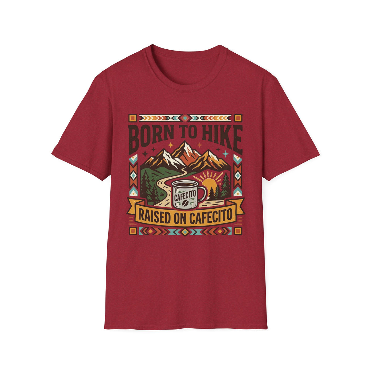 Born To Hike Raised On Cafecito  T-Shirt
