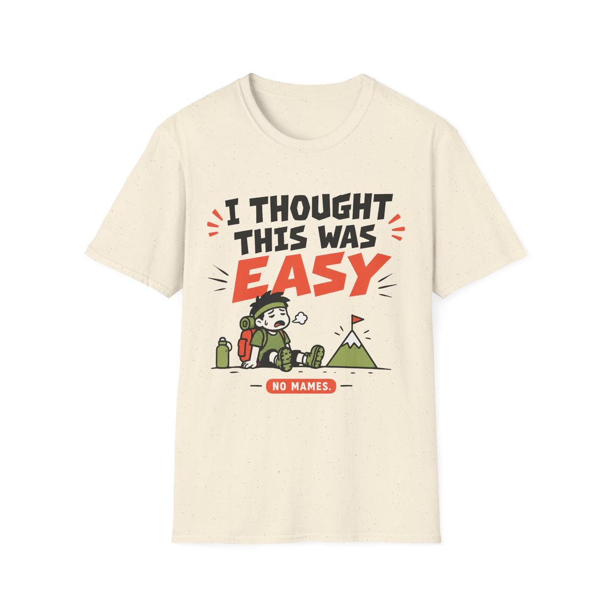 I Thought It Was Easy. T-Shirt