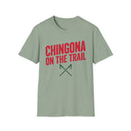 Chingona on the Trail T-Shirt