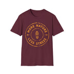More Nature Less Stress T-Shirt