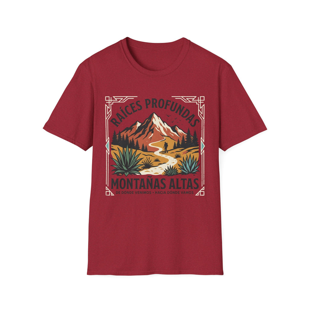 Raices Profundas Montañas Altas  T-Shirt