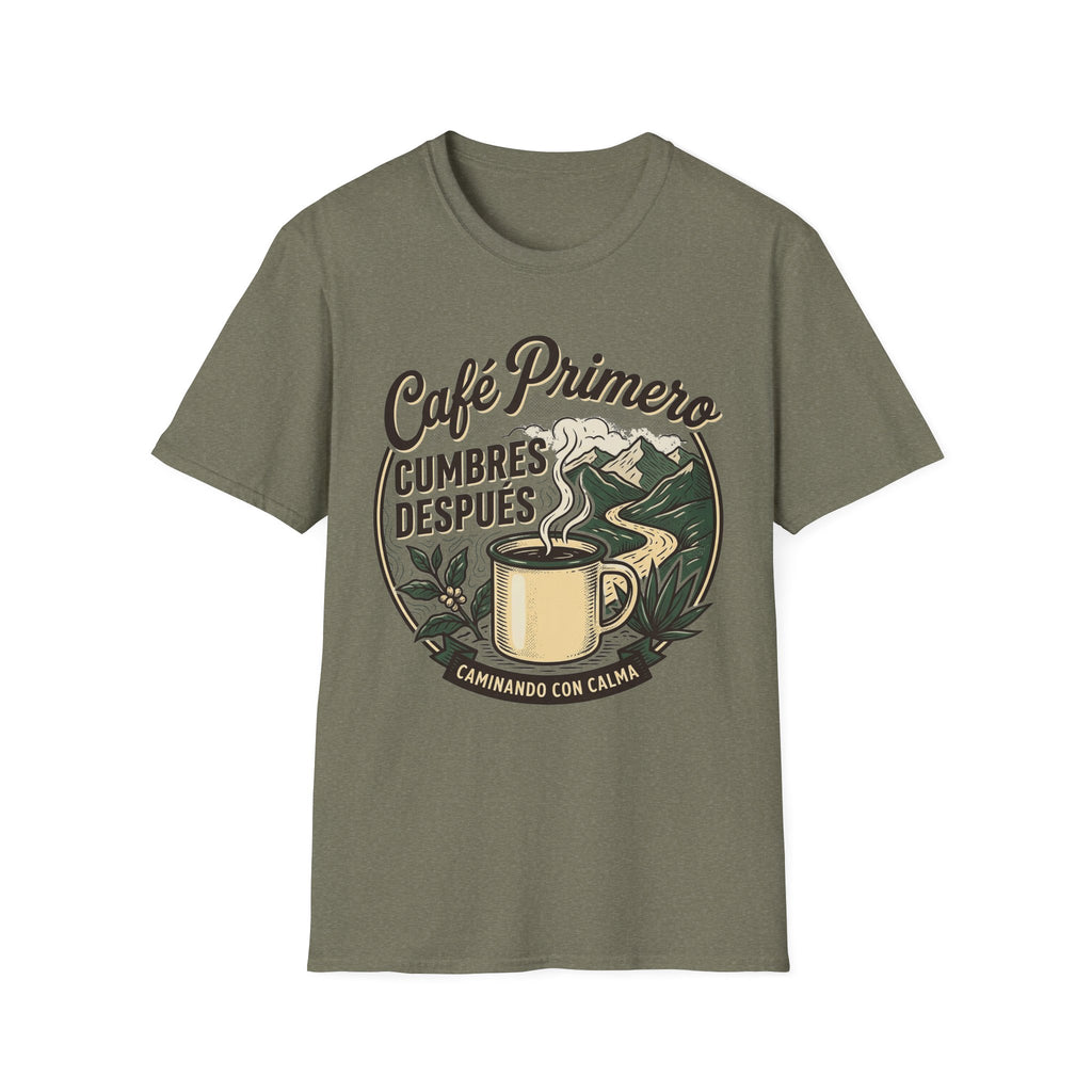 Cafe Primero Cumbres Despues T-Shirt