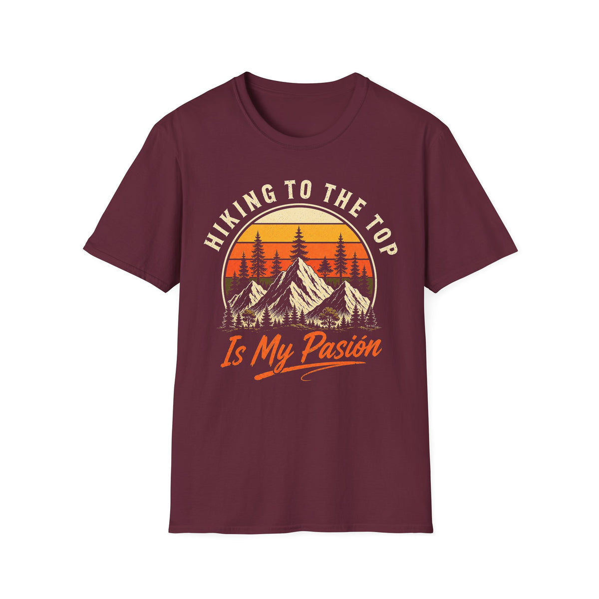 Hiking To The Top Is My Pasion T-Shirt