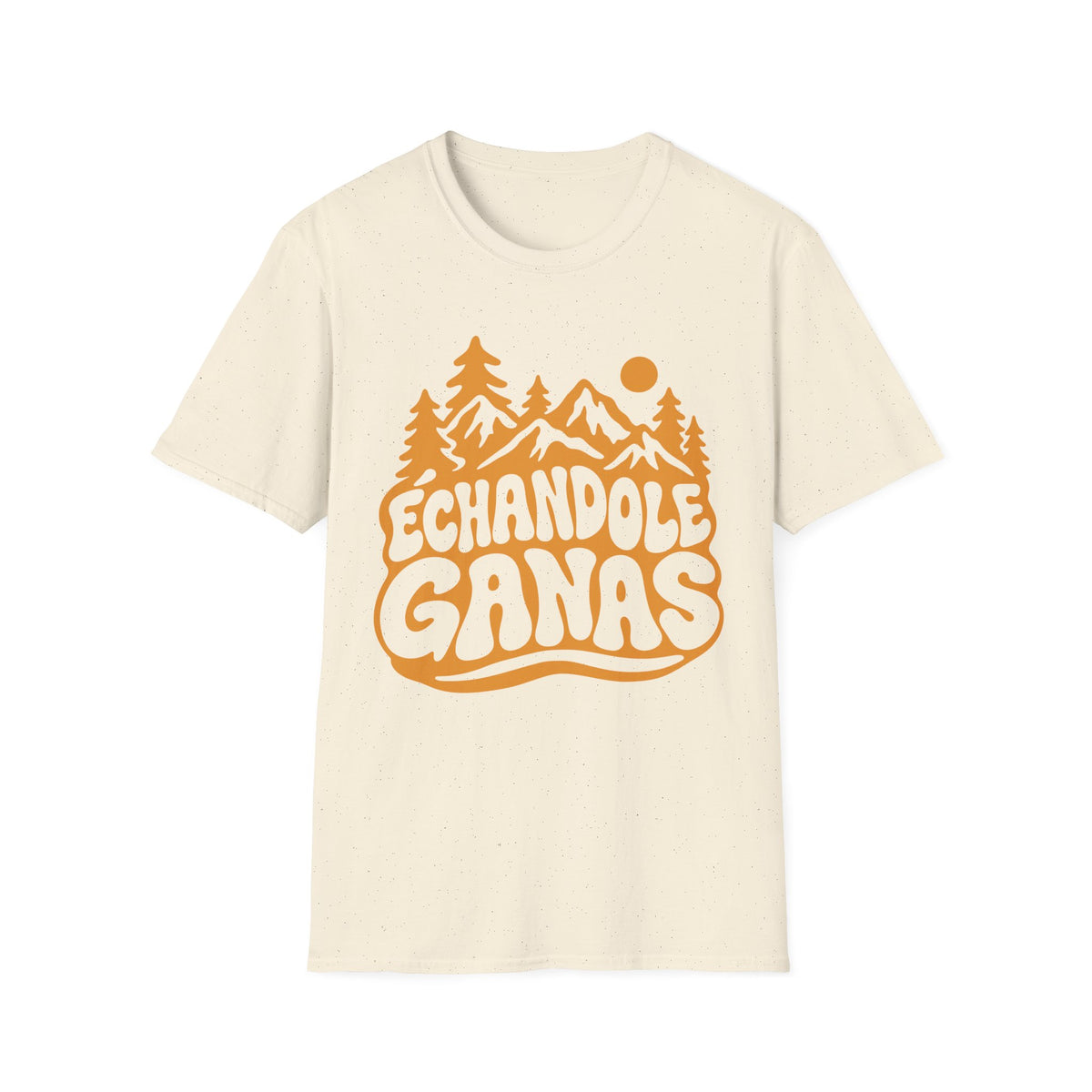 Echandole Ganas T-Shirt