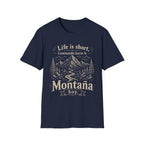 Life Is Short Caminando Hacia La Montaña Hoy  T-Shirt