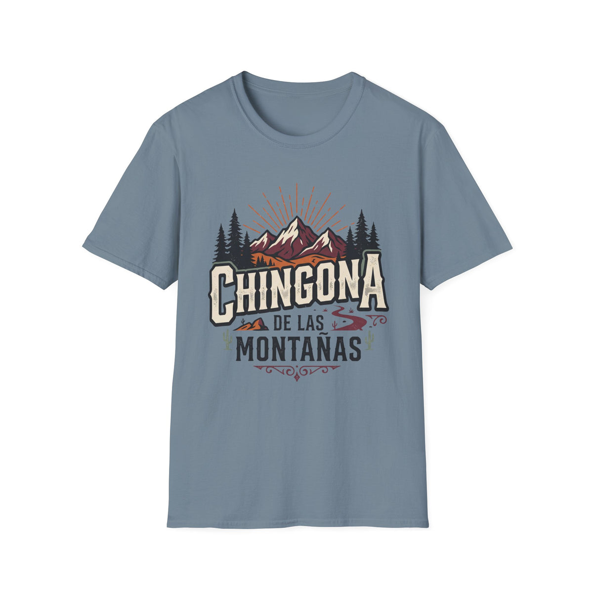 Chingona De Las Montañas T-Shirt