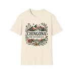 Por Naturaleza Chingona T-Shirt