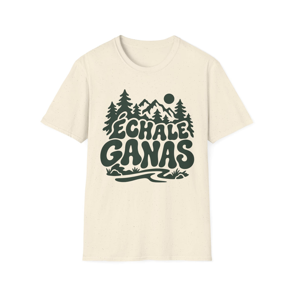 Echale Ganas T-Shirt