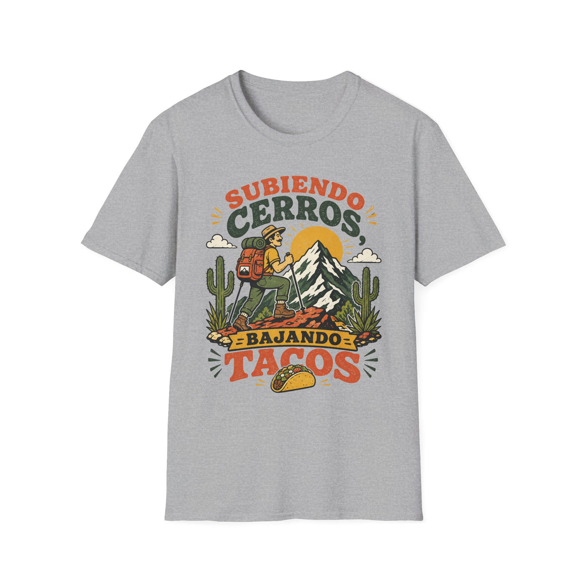 Subiendo Cerros Bajando Tacos T-Shirt