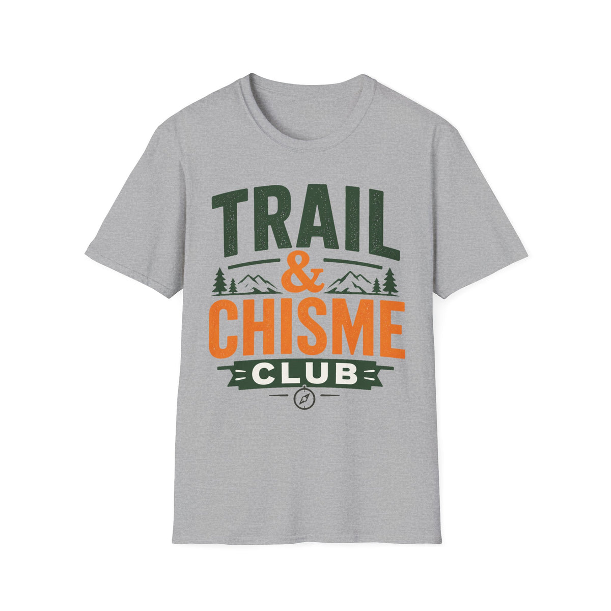 Trail & Chisme Club T-Shirt