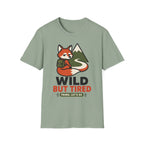 Wild But Tired  T-Shirt