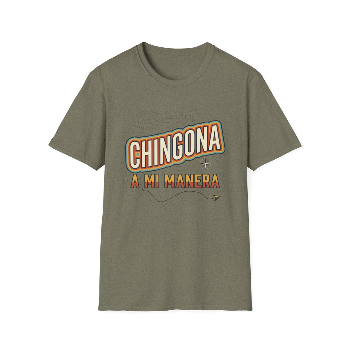 Chingona A Mi Manera T-Shirt