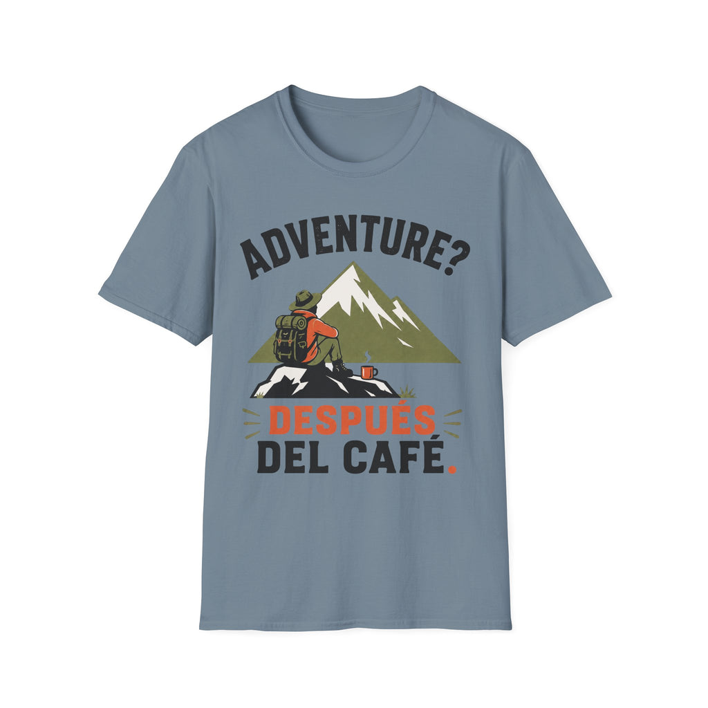 Adventure? Despues Del Cafe T-Shirt