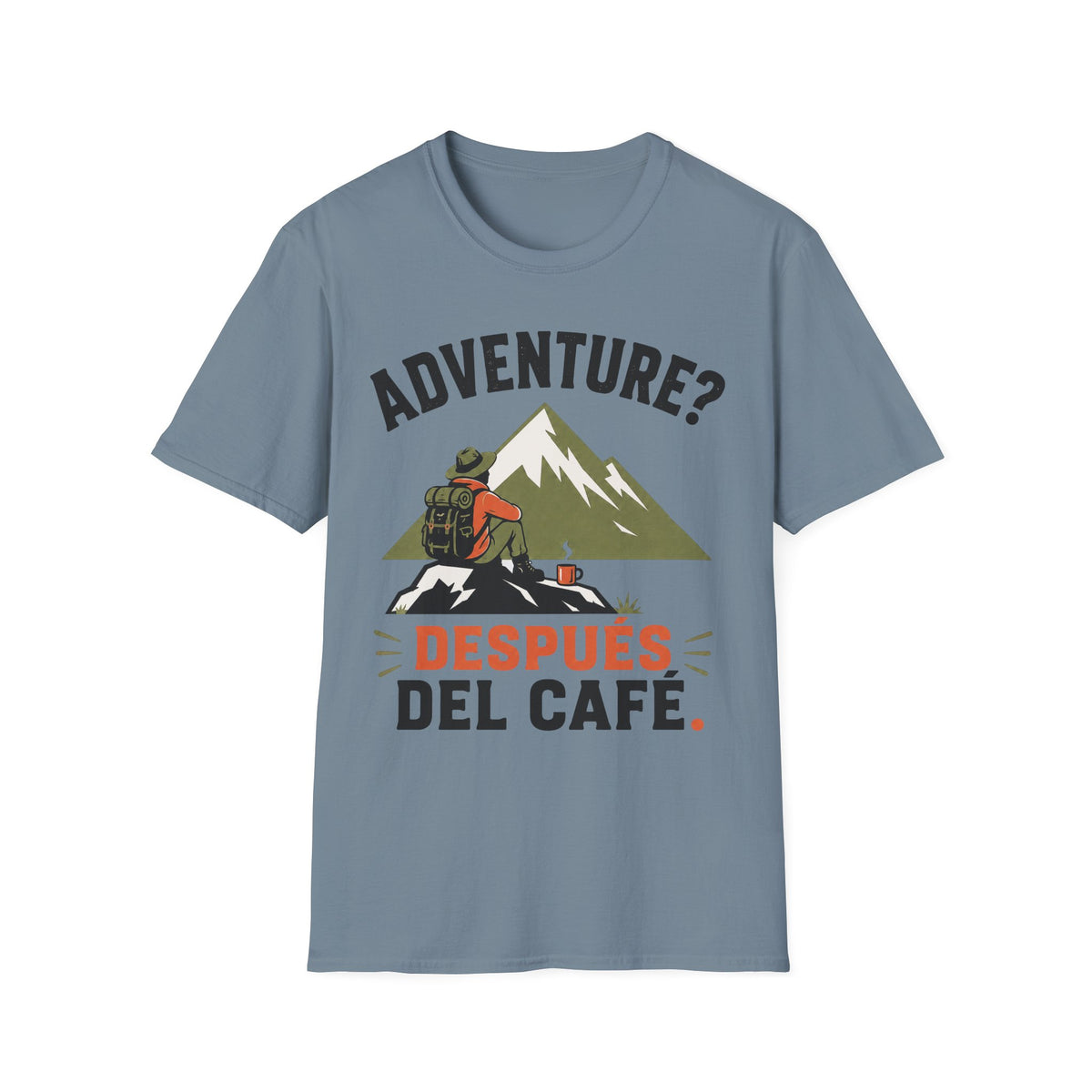 Adventure? Despues Del Cafe T-Shirt