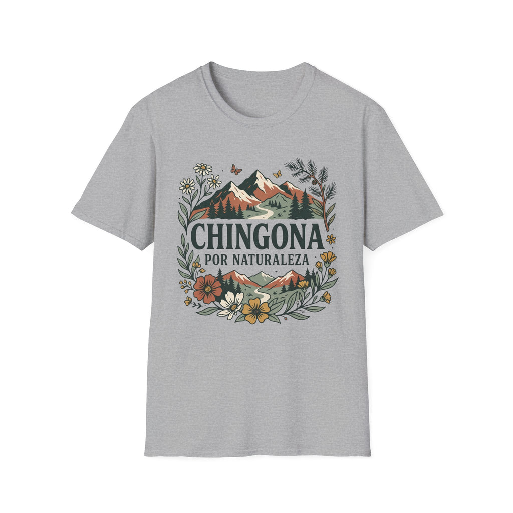 Por Naturaleza Chingona T-Shirt