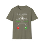 Si La Montaña Doesn't Call T-Shirt