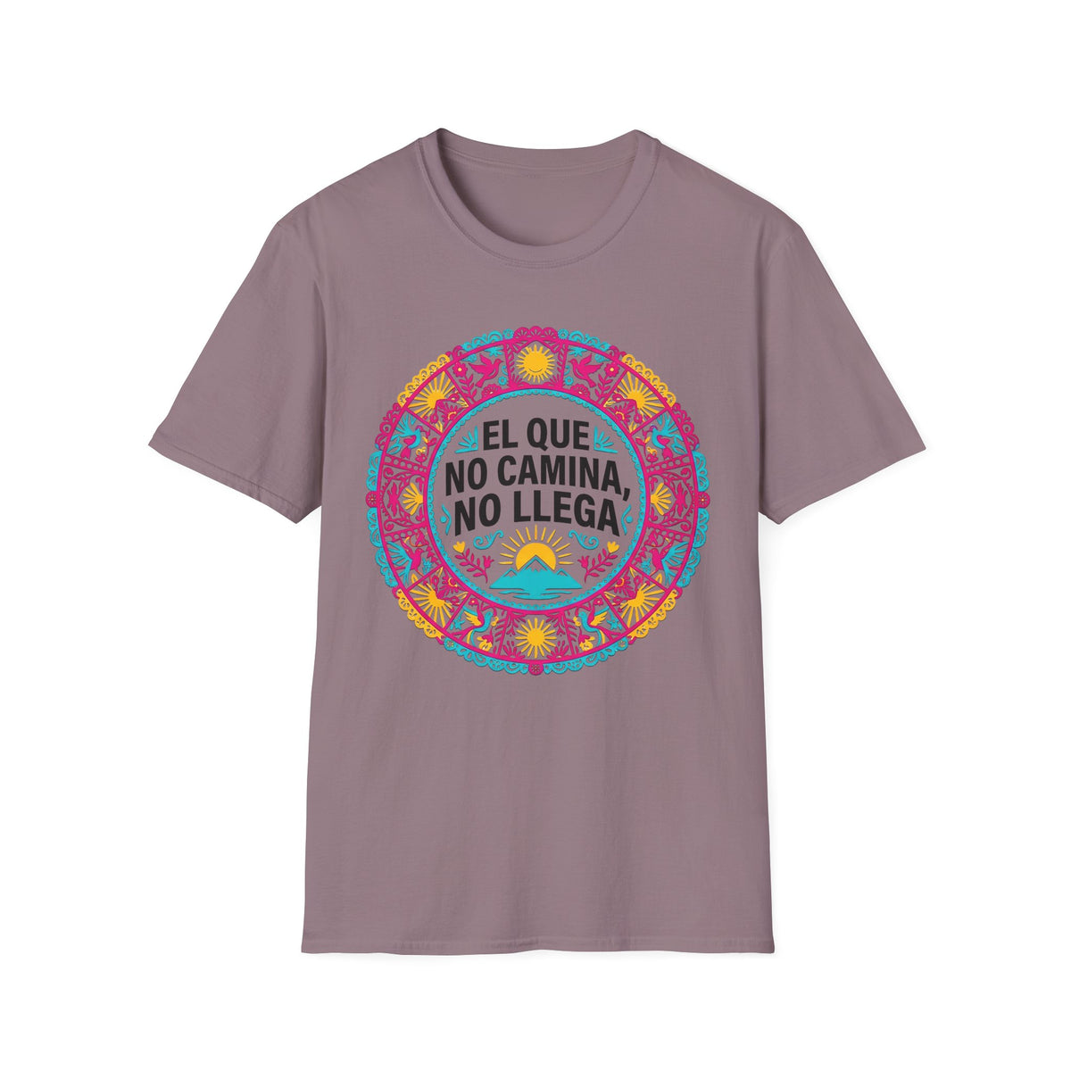 El Que No Camina No Llega T-Shirt