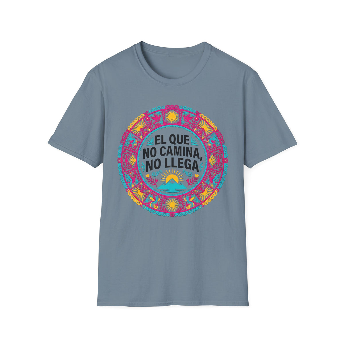 El Que No Camina No Llega T-Shirt