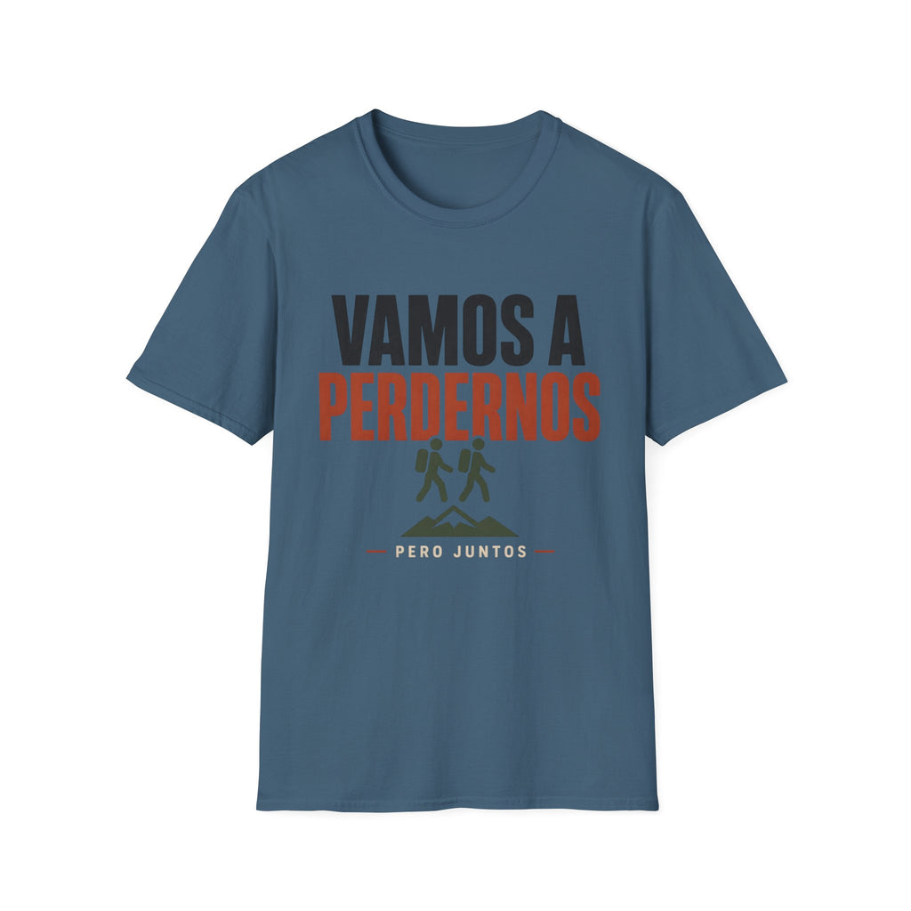 Vamos A Perdernos Pero Juntos T-Shirt