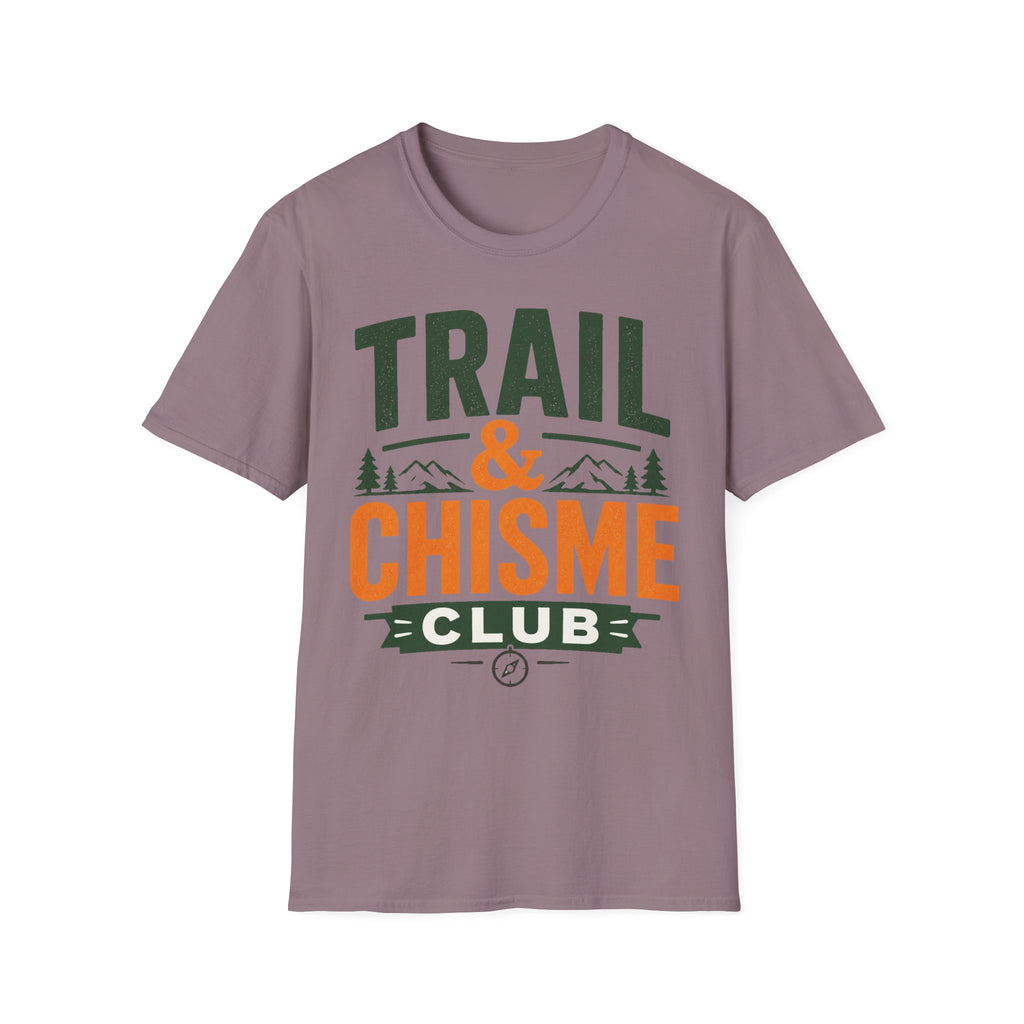 Trail & Chisme Club T-Shirt