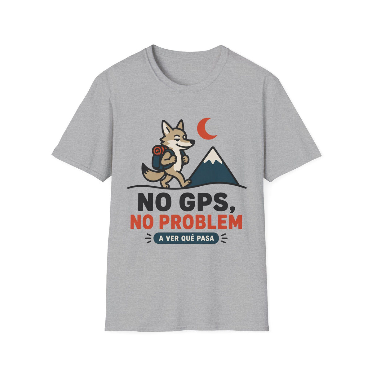 No GPS No Problem T-Shirt