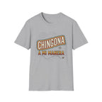 Chingona A Mi Manera T-Shirt