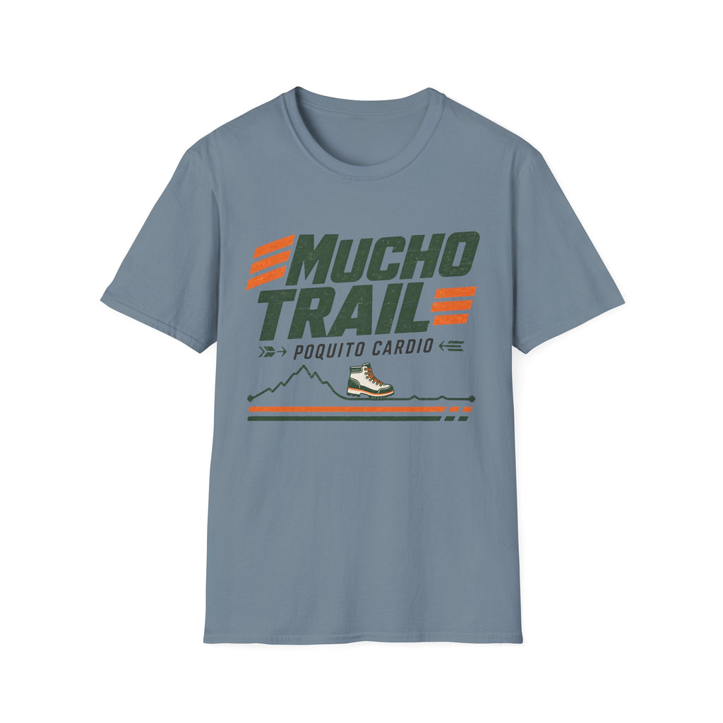 Mucho Trail Poco Cardio T-Shirt