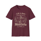 Life Is Short Caminando Hacia La Montaña Hoy  T-Shirt