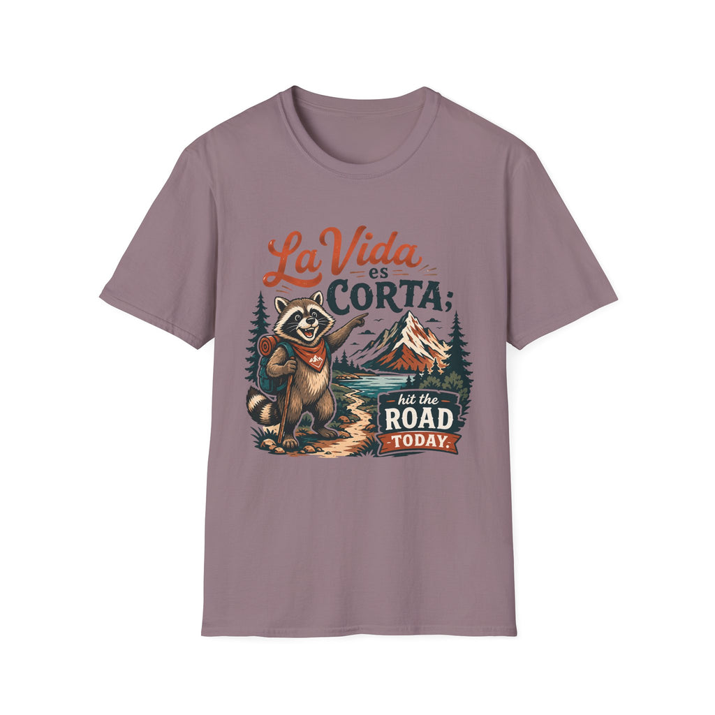 La Vida Es Corta Hit The Road T-Shirt