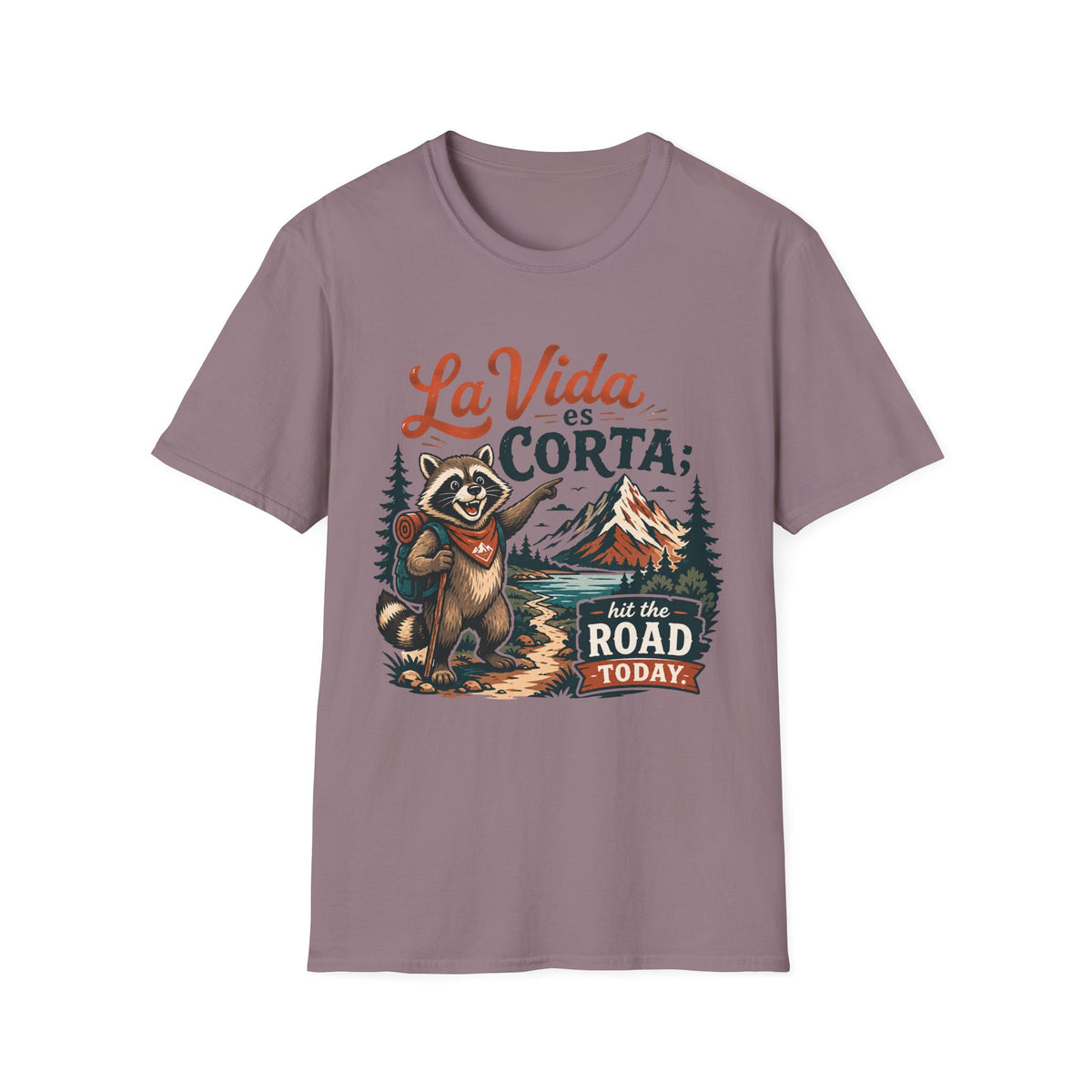 La Vida Es Corta Hit The Road T-Shirt