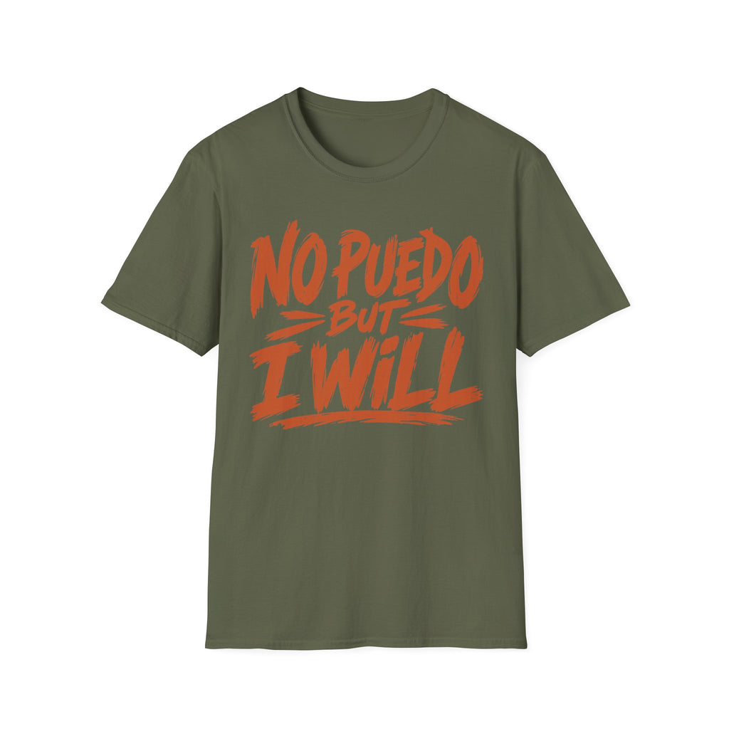 No Puedo But I Will  T-Shirt