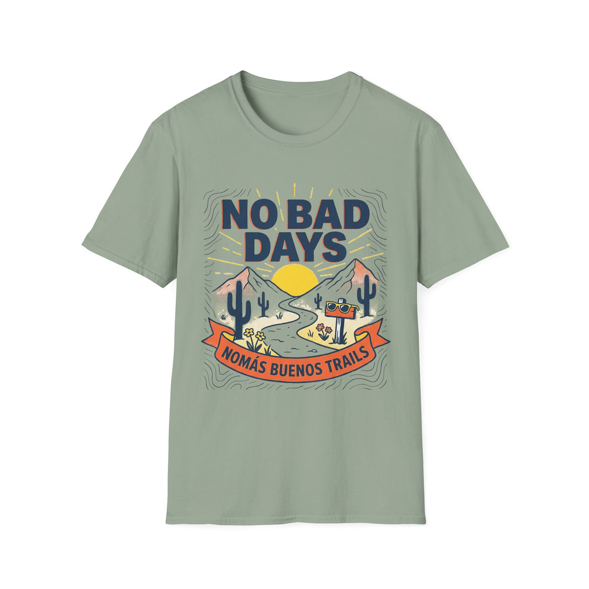 No Bad Days  T-Shirt